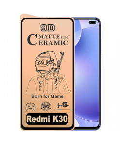 9D Стекло Xiaomi Redmi K30 – Ceramics Matte (Матовое)